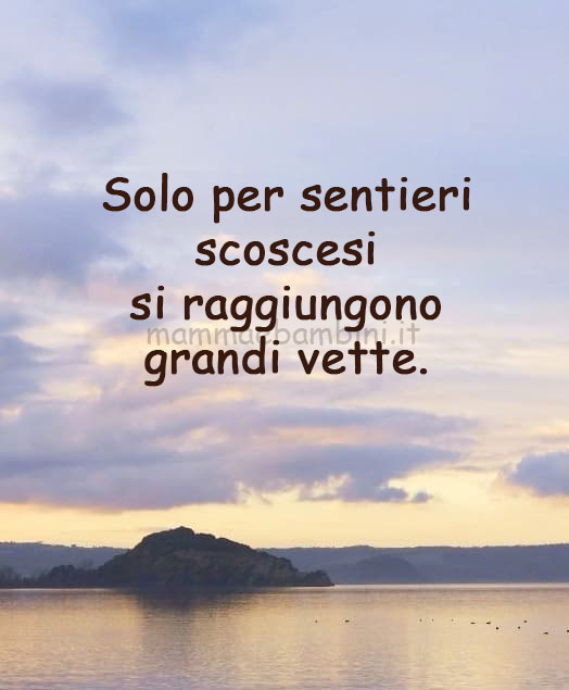 Frase del giorno 21 marzo sulla vita 1 frase del giorno sentieri