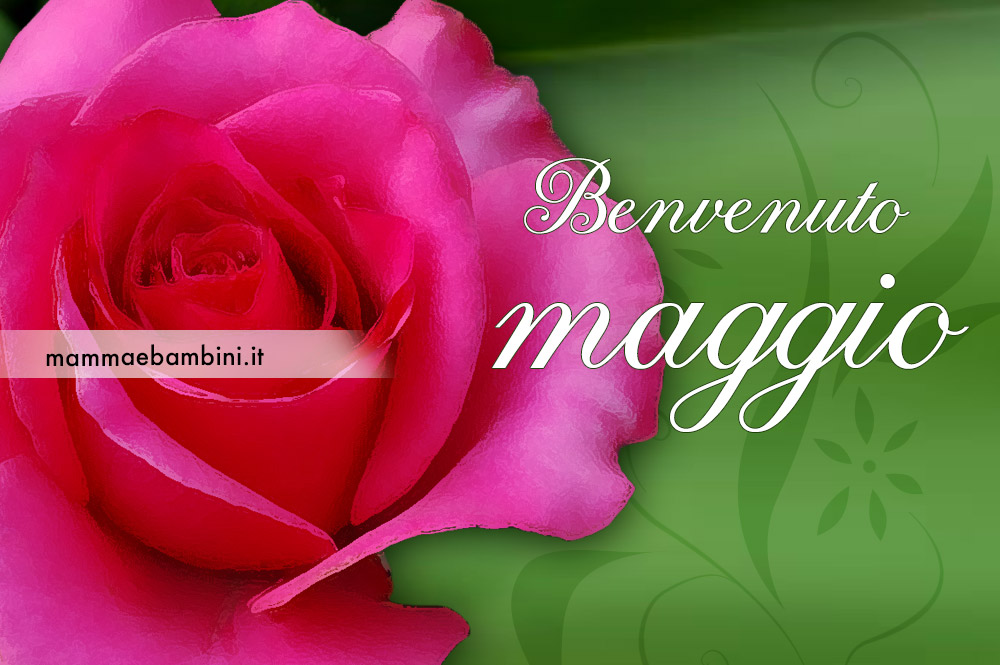 Benvenuto maggio 2 benvenuto maggio