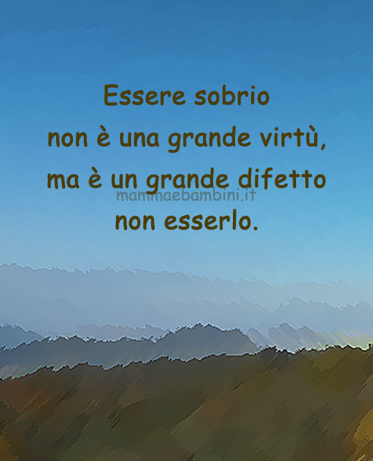 frase del giorno sobrieta