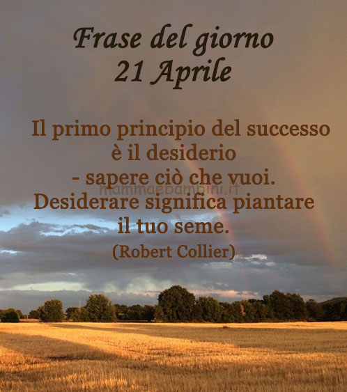 Frase del giorno 21 aprile sul successo 1 frase del giorno successo 1