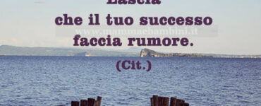 frase del giorno successo