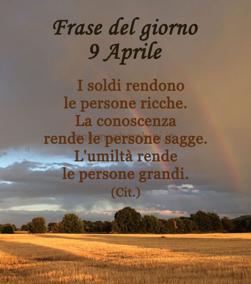 Frase del giorno 9 aprile sull'umilta' 1 frase del giorno umilta