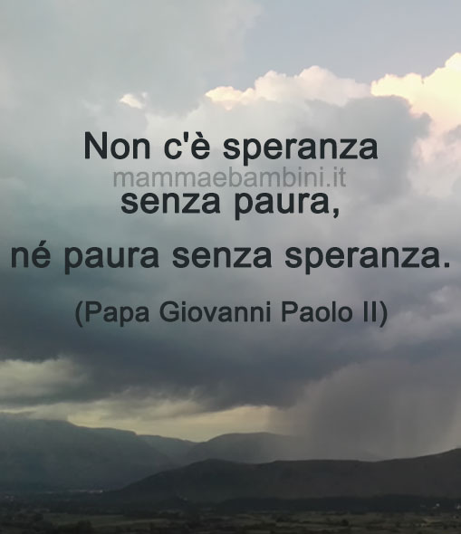 Frase del giorno 1 maggio sulla paura 2 frase del giorno paura