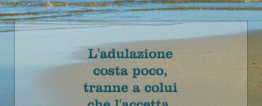 frase del giorno adulazione