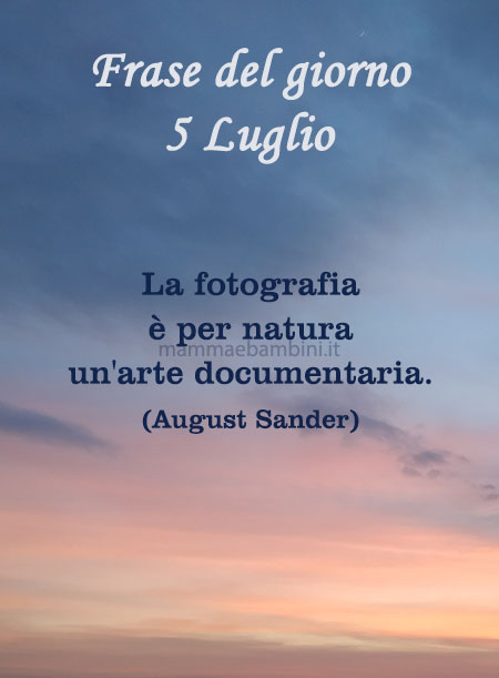 Frase del giorno 5 luglio sulla fotografia 1 frase del giorno fotografia