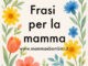 frasi mamma