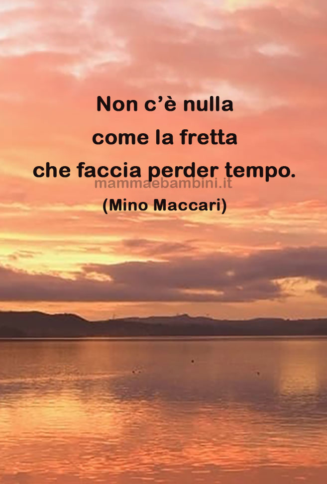 frase del giorno fretta